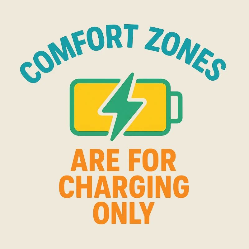 Komfortzone Aufladen Motto