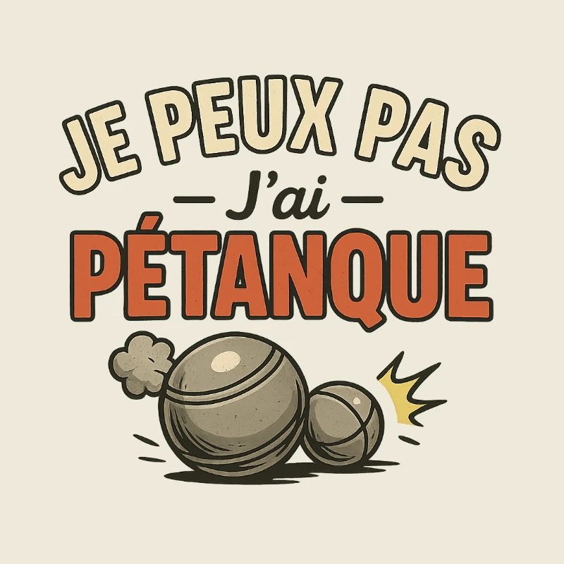 I can't I have petanque
