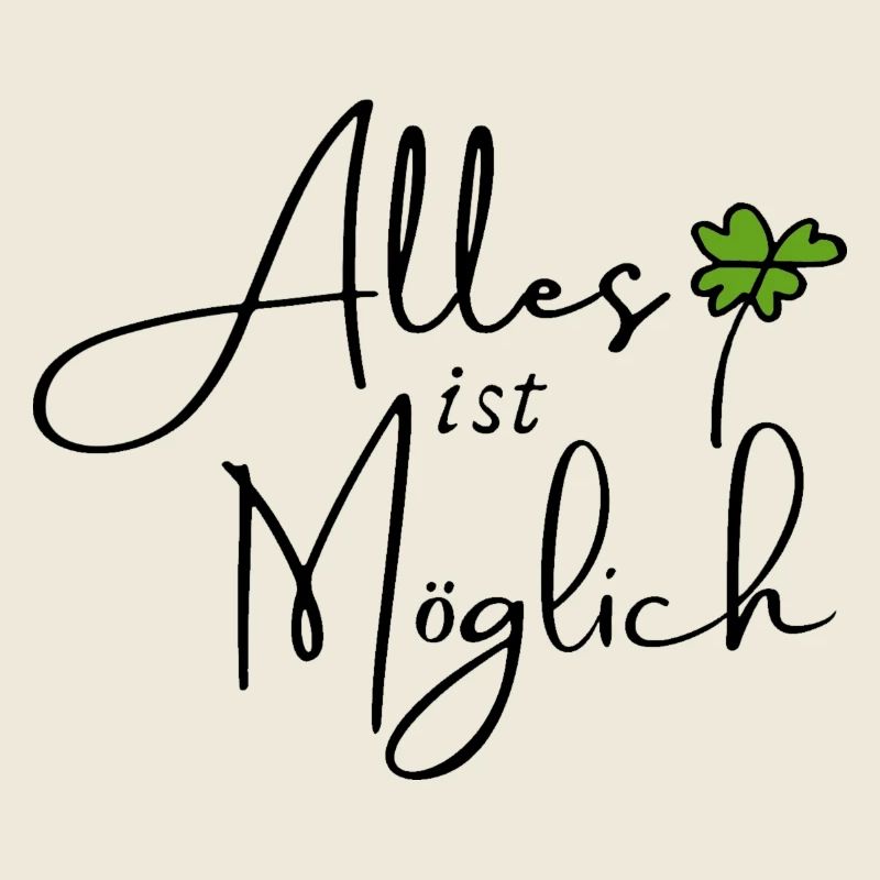 Alles ist möglich