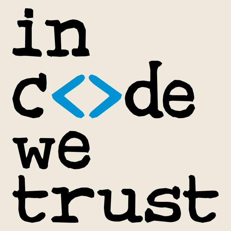 in code we trust !