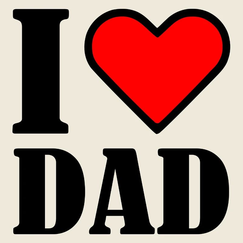 I love dad