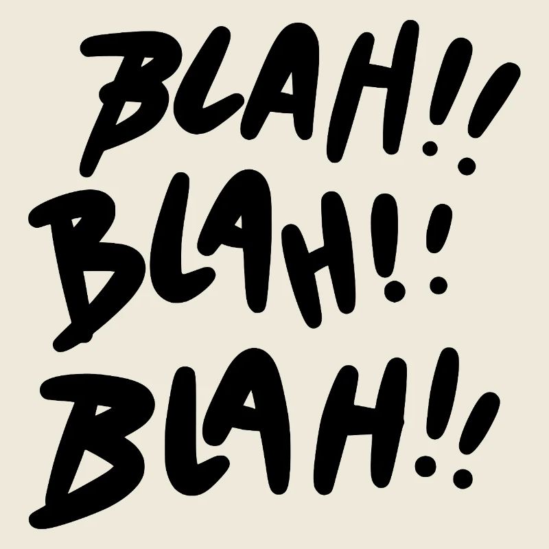 Blah Blah Blah Black Statement