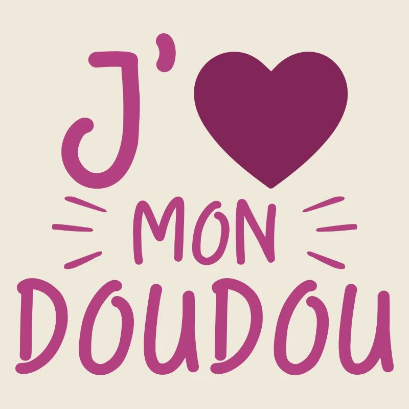 J'aime Mon Doudou Femme Amour Doudou Cadeau