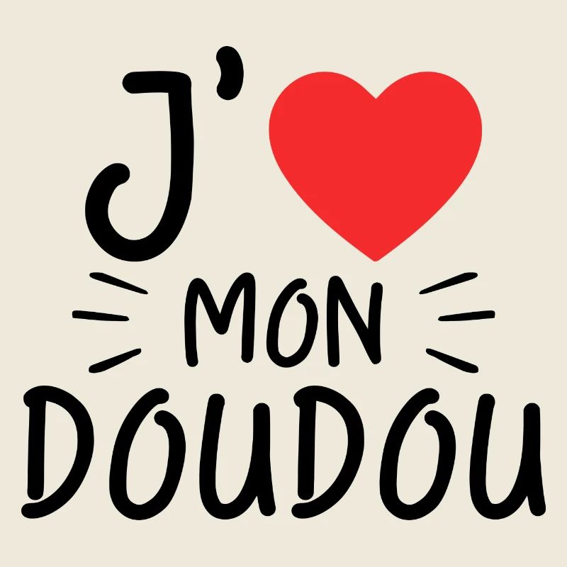 J'aime Mon Doudou Femme Amour Doudou Cadeau