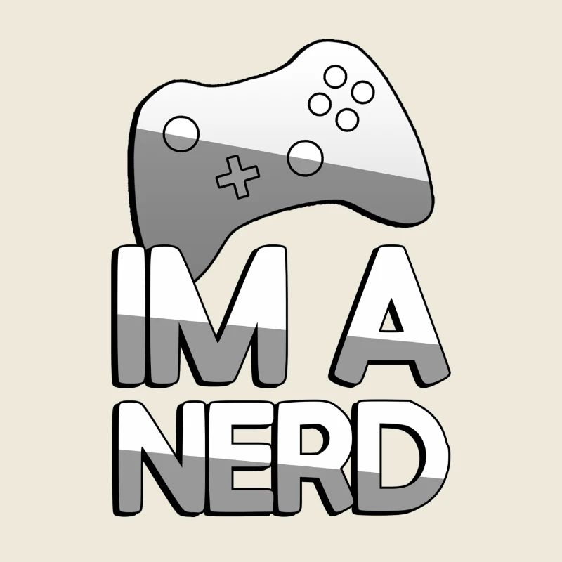 IM A NERD + Controller - Gaming