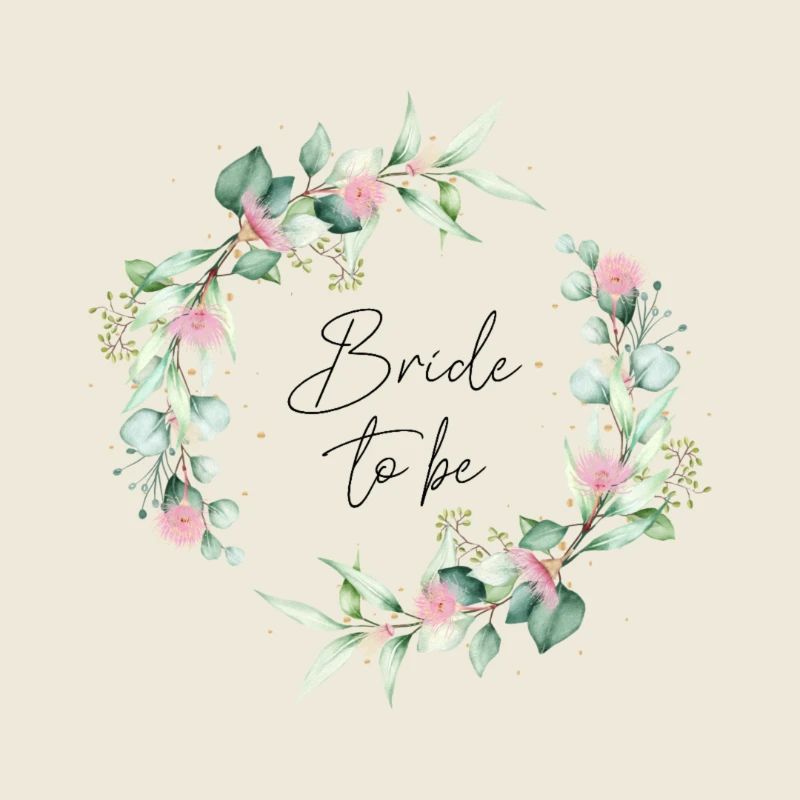 Bride To Be Braut JGA Eukalyptus Boho