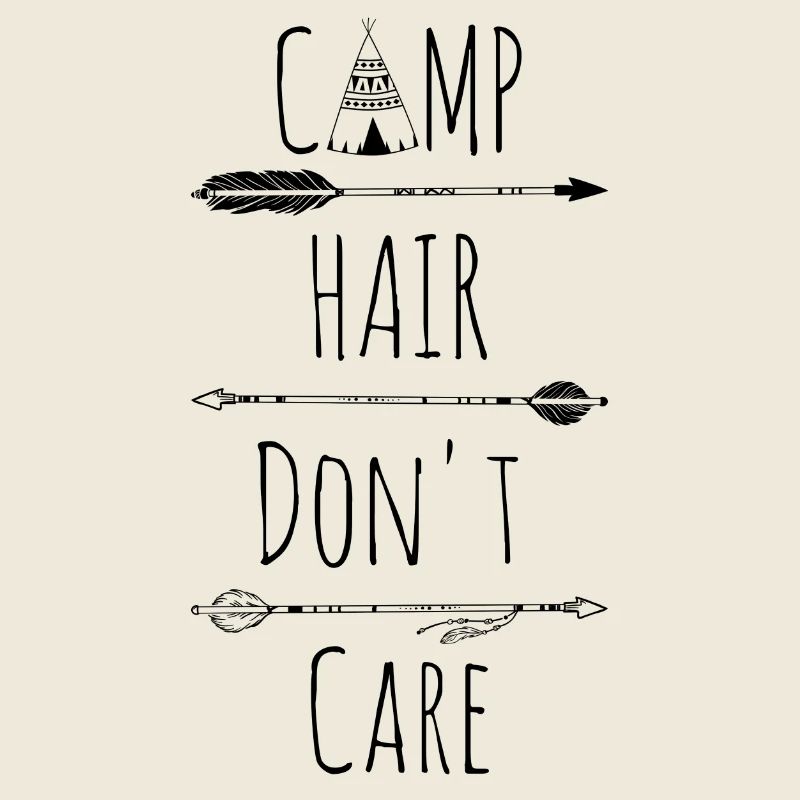 Camp Hair Don't Care
