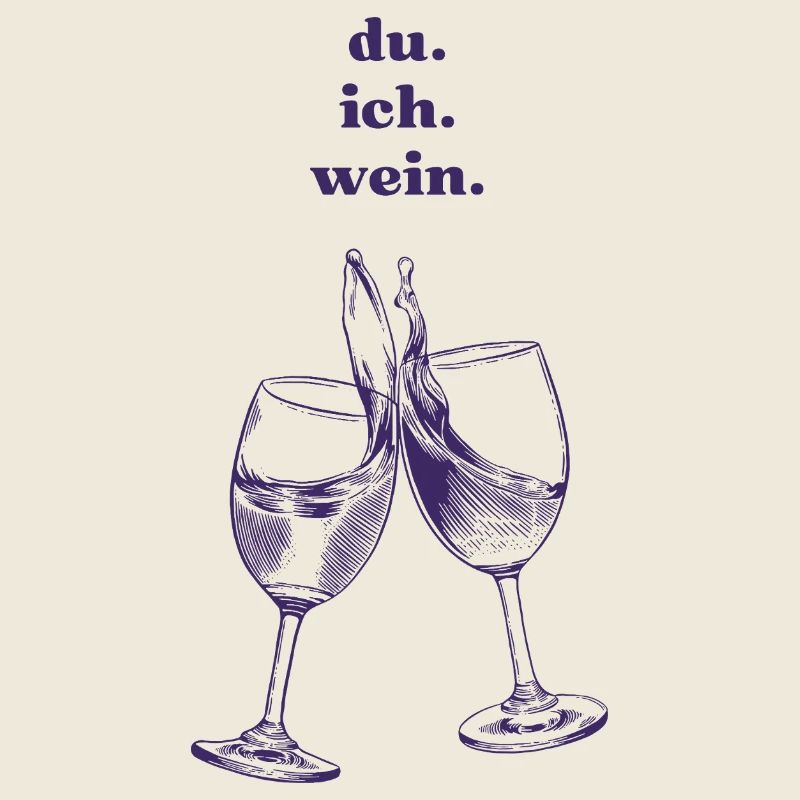 du. ich. wein. 