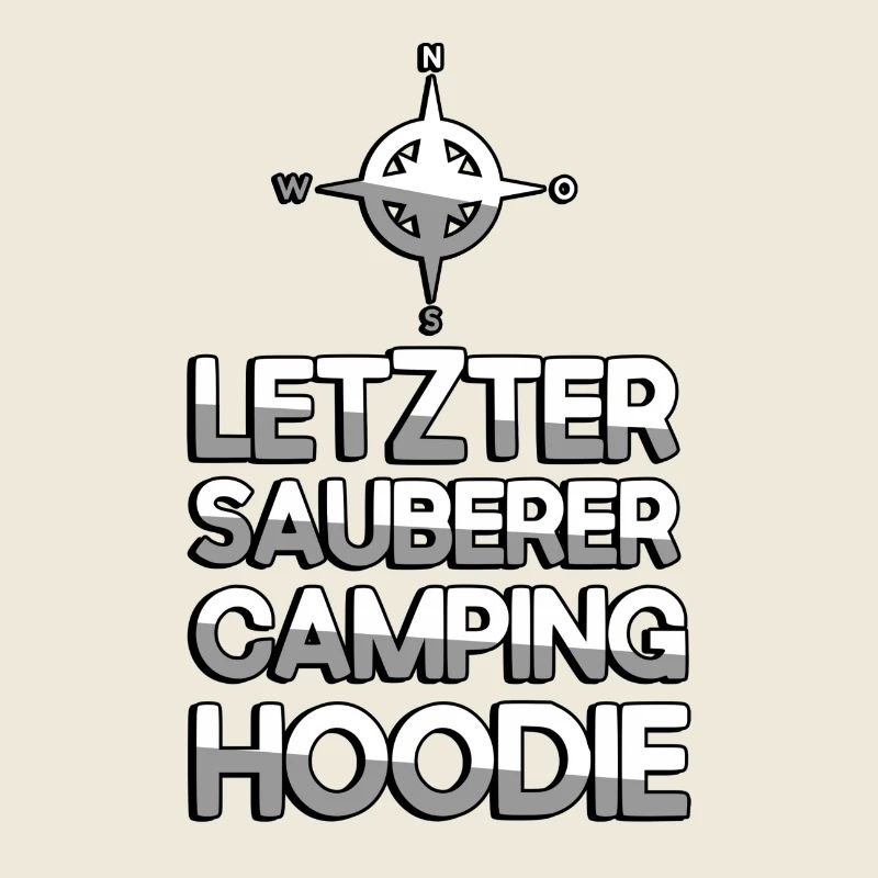 LETZTER SAUBERER CAMPING HOODIE + Kompass- Camping