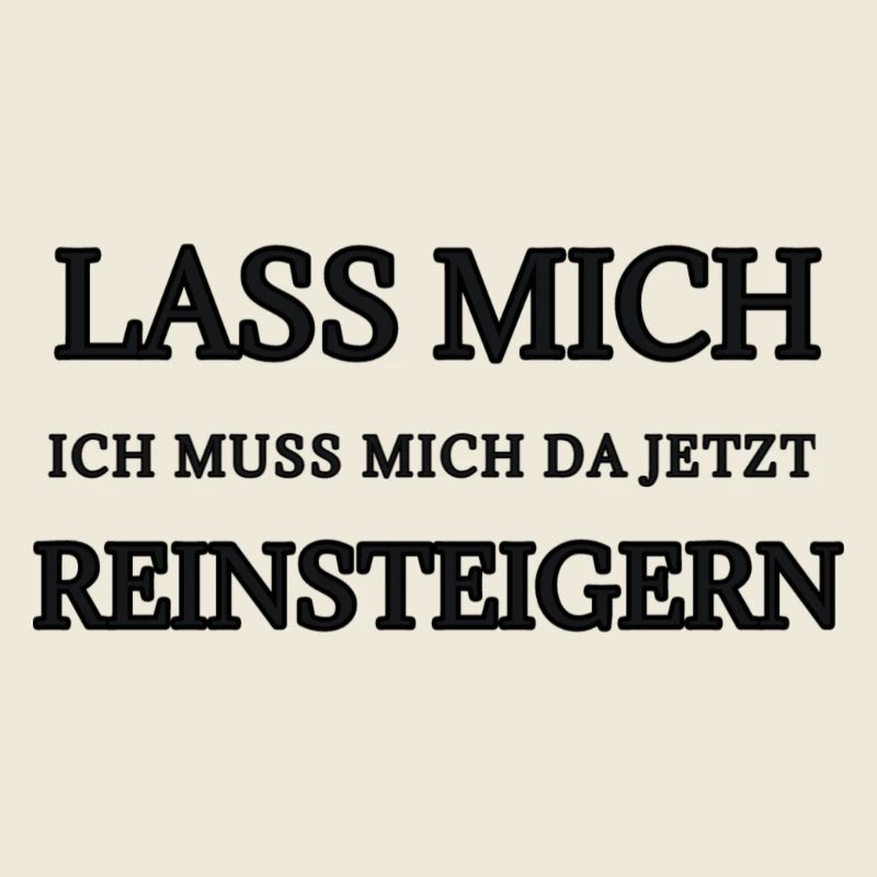 Lass Mich Jetzt Reinsteigen Typo
