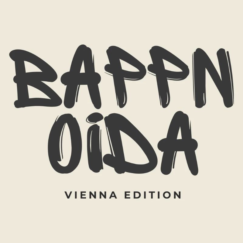 Bappn oida - Vienna Edition