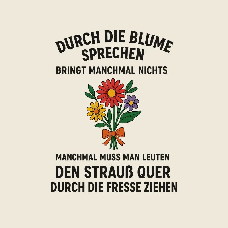 Durch die Blume sprechen