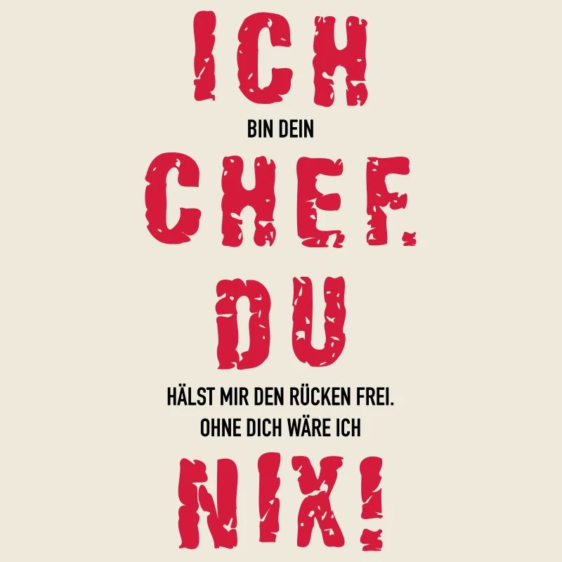 Ich Chef du nix