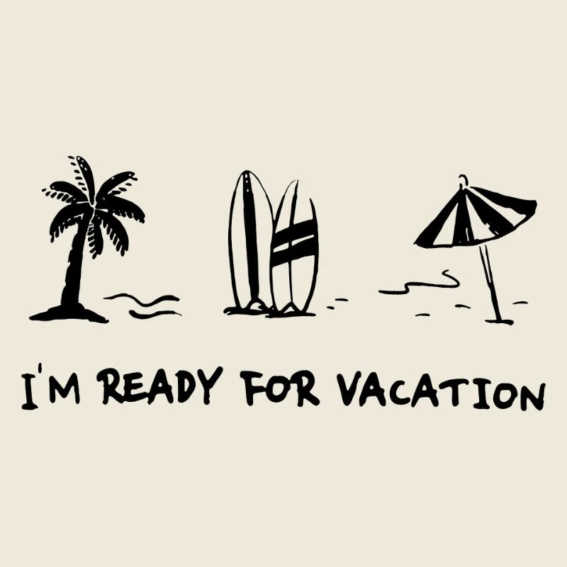 Ich bin bereit für den Urlaub