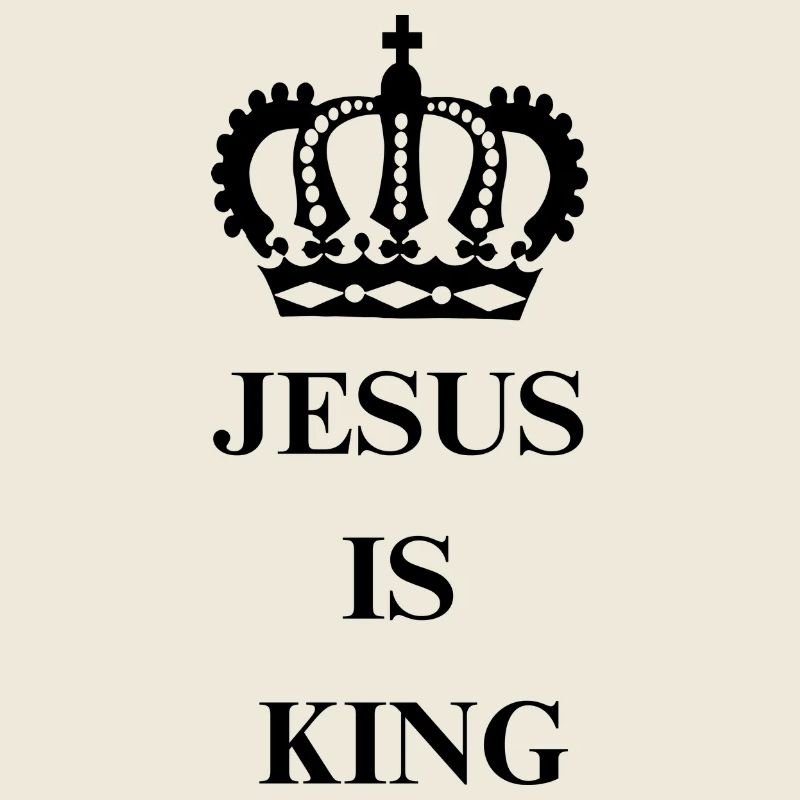JESUS IS KING