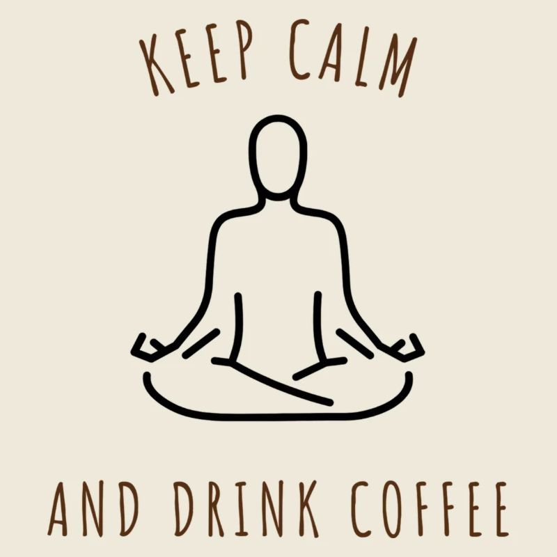 keep calm and drink coffee