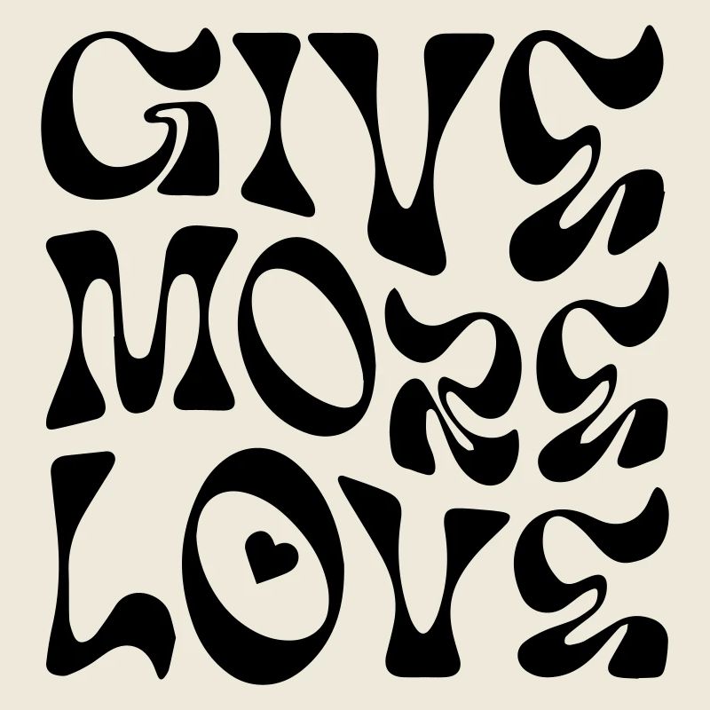 Give more love