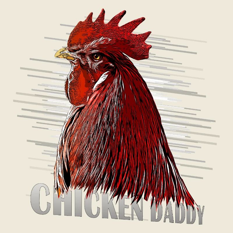 Hühner Fans -  Hahn - Gockel - ChickenDaddy