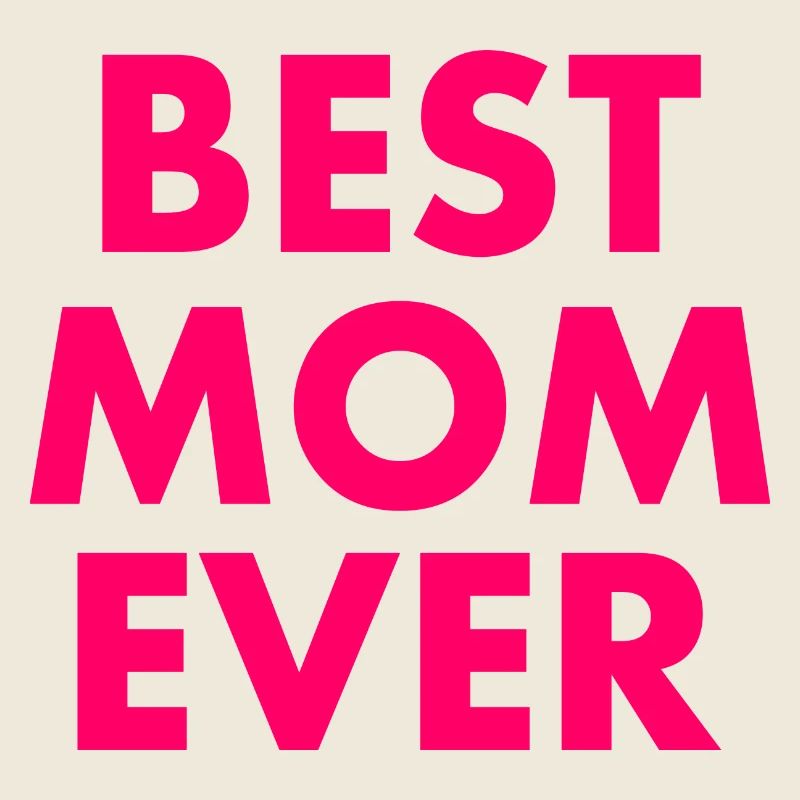 Best mom ever