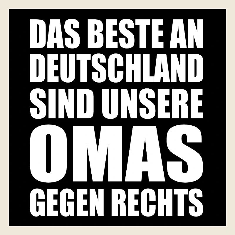 beste an deutschland sind unsere omas gegen rechts