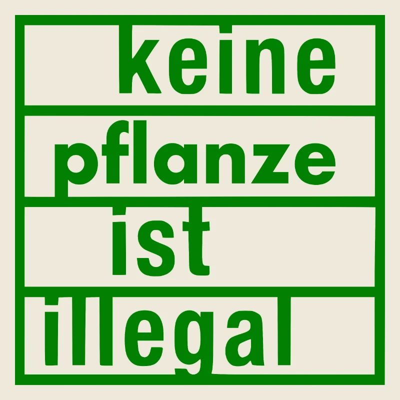 keine pflanze ist illegal