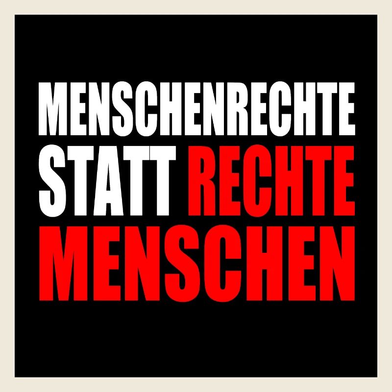 menschenrechte statt rechte menschen
