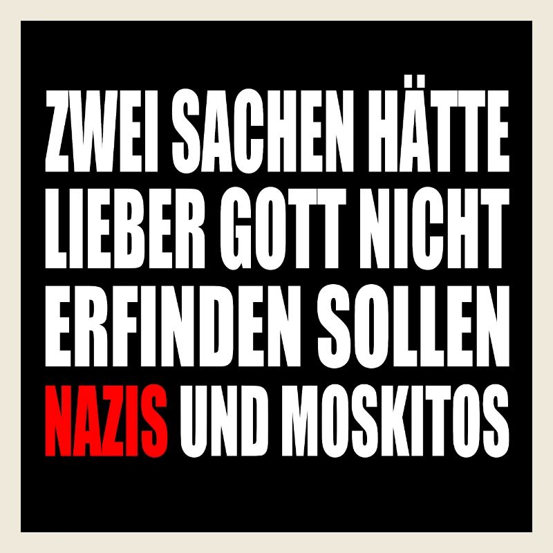 gegen nazis - Gegen Rechts - moskitos