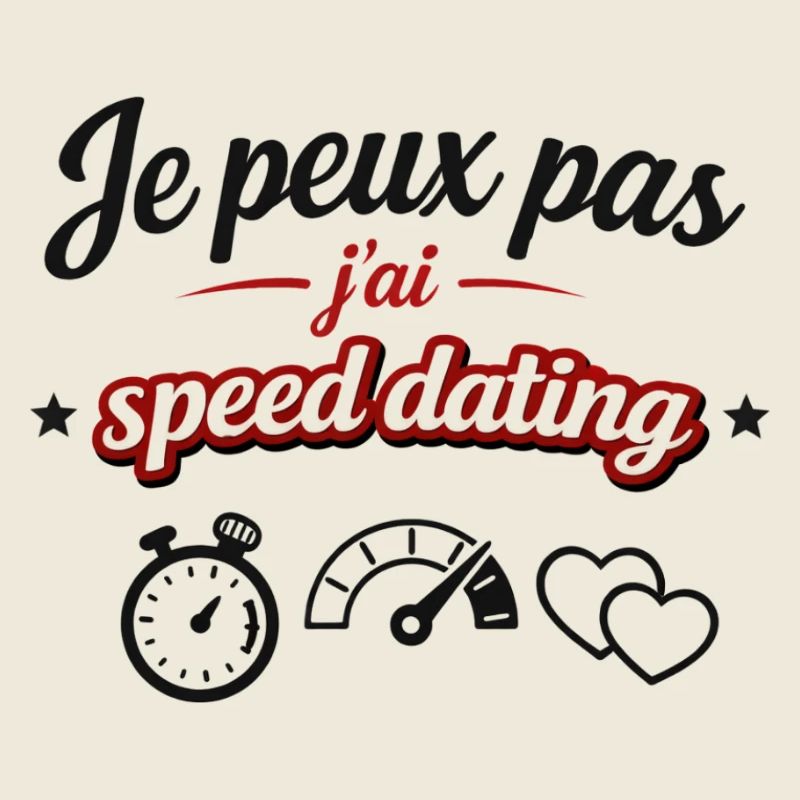 I can't I have speed dating – humor and message