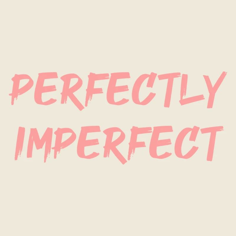 perfectly imperfect