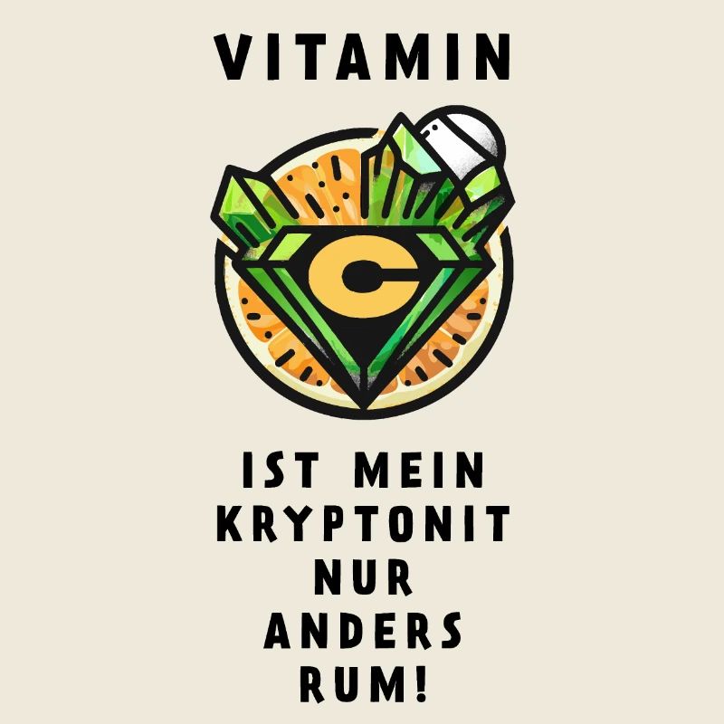Vitamin C ist mein Kryptonit nur andersrum
