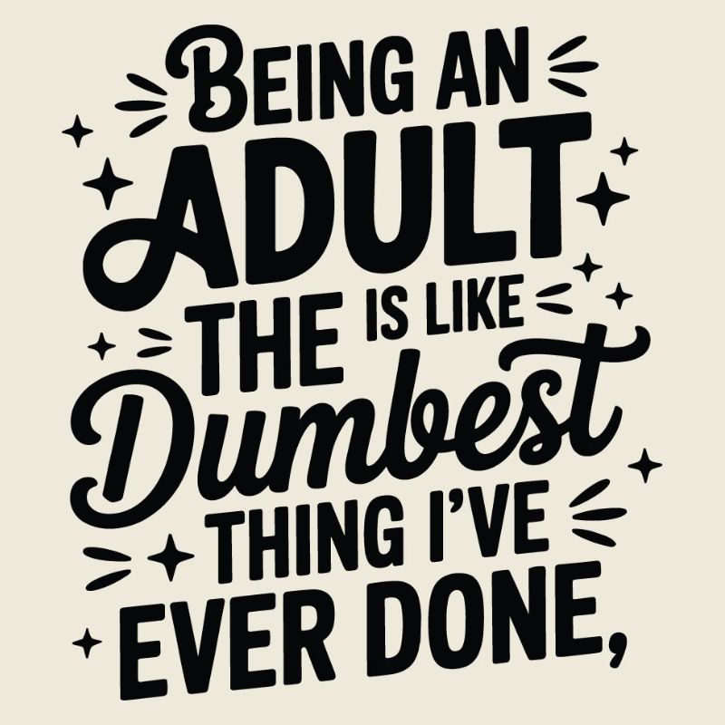 Expression à l’âge adulte : La chose stupide