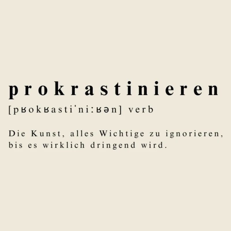 Humorvolle Definition von Prokrastinieren