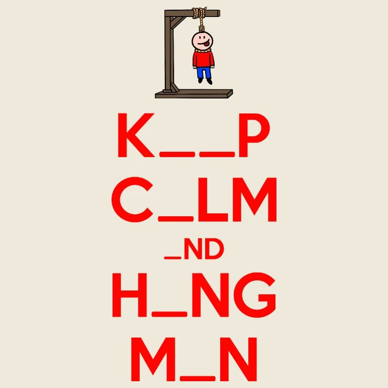 Keep Calm and Hangman