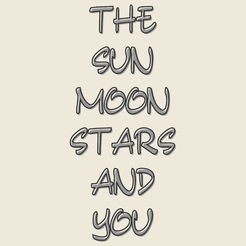 Le soleil, la lune, les étoiles et vous