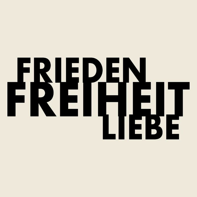 Frieden freiheit liebe