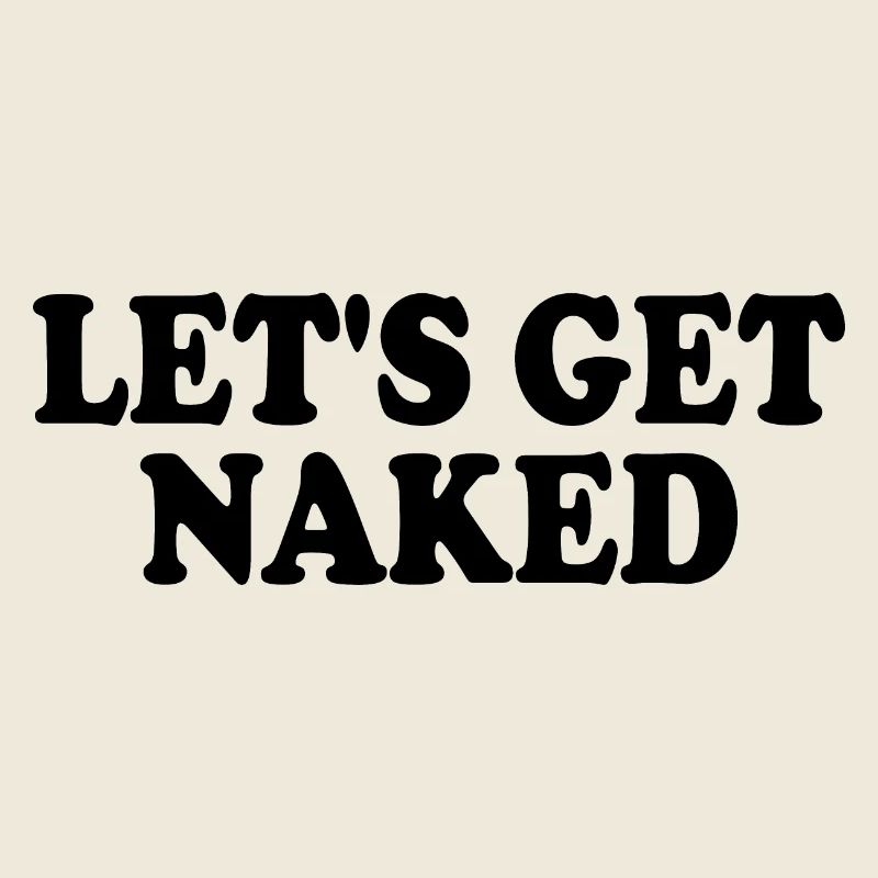Lets get naked