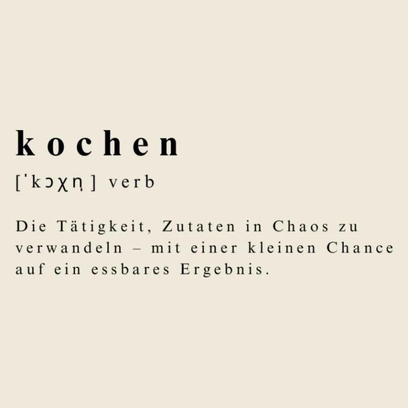 Humorvolle Definition von Kochen