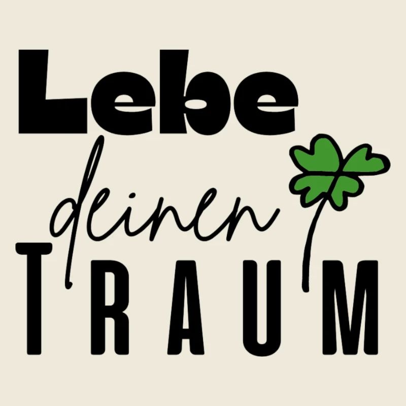Lebe deinen Traum