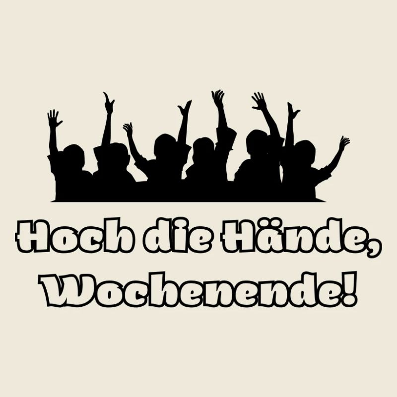 Hoch die Hände, Wochenende