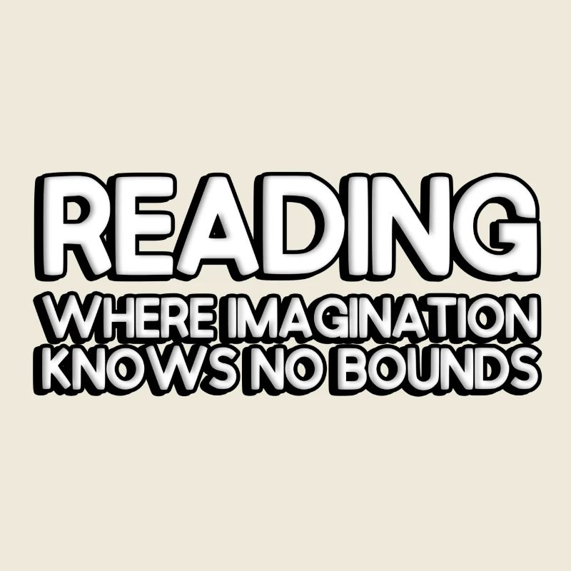 Reading: where imagination knows no bounds