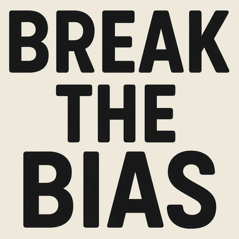 Break the bias