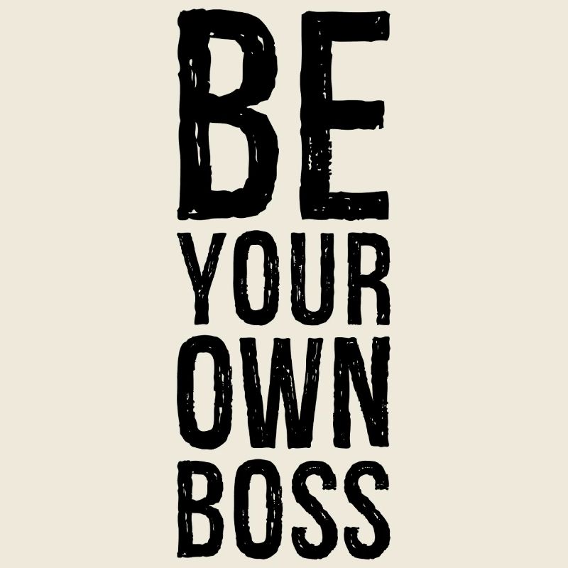 be your own