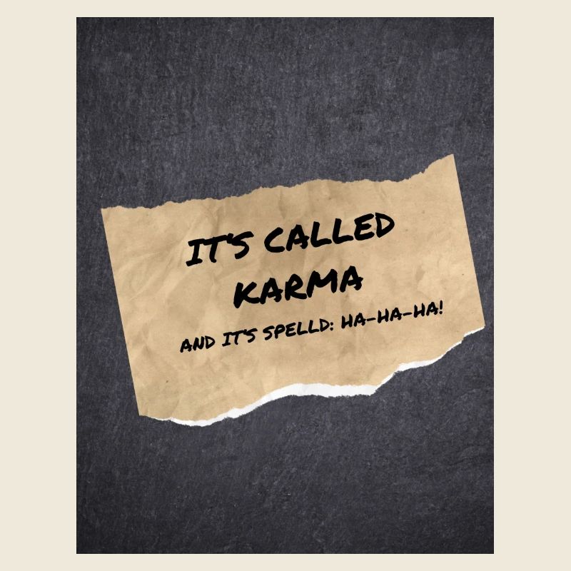 C’est ce qu’on appelle le Karma, spirituel