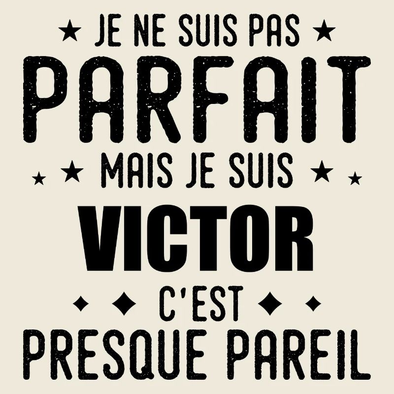 Victor: authentic, imperfect, top, perfection