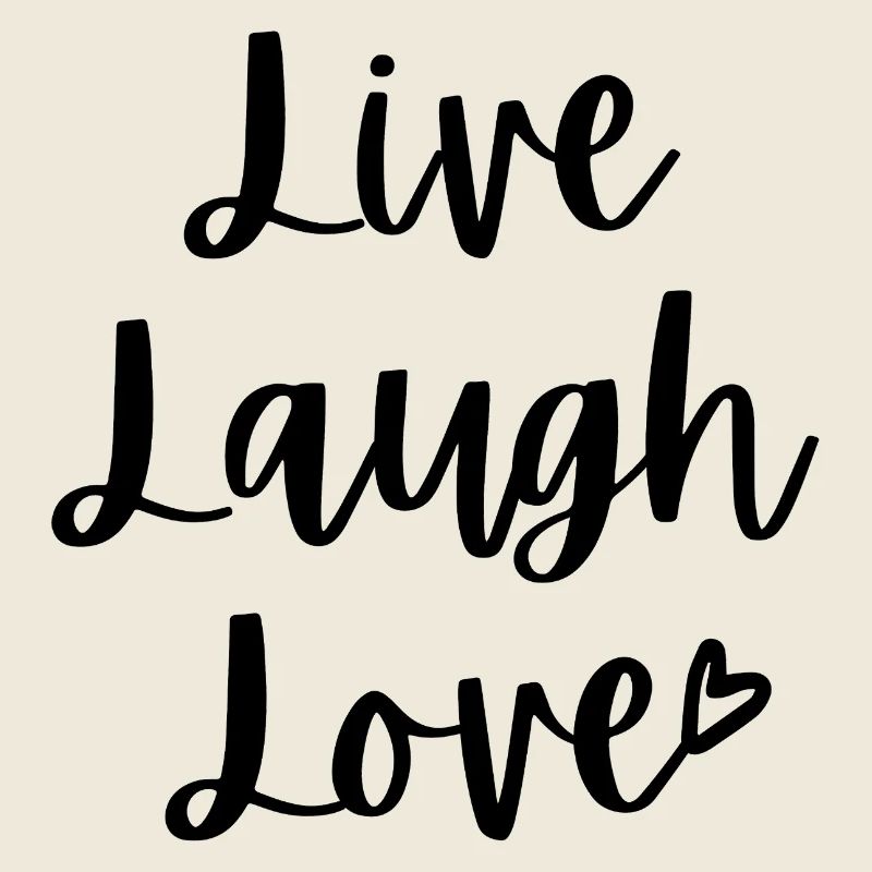 Live Laugh Love