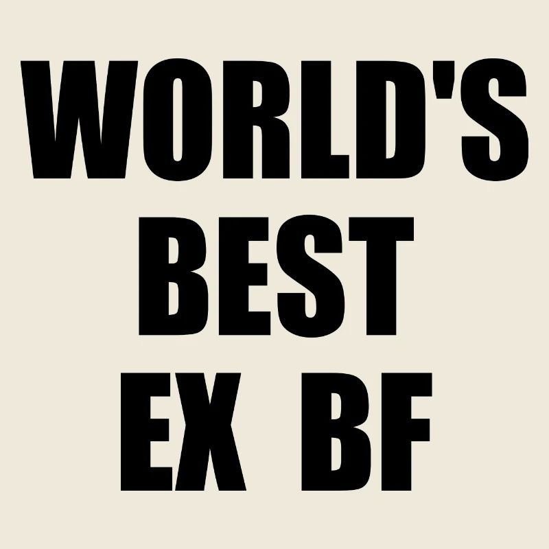 world's best ex bf