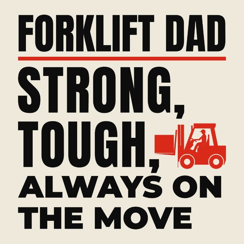 Forklift Operator Dad Heavy Equipment Driver Funny
