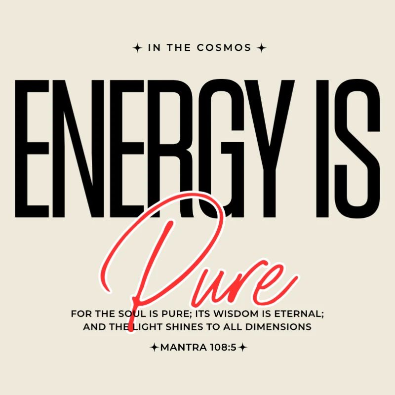 Energy is Pure – Spiritual Mantra Design