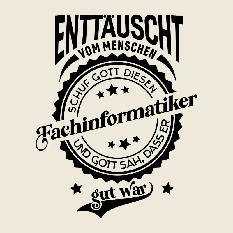 Lustiger Spruch für Beruf Fachinformatiker