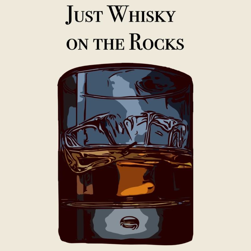 Just Whiskey
